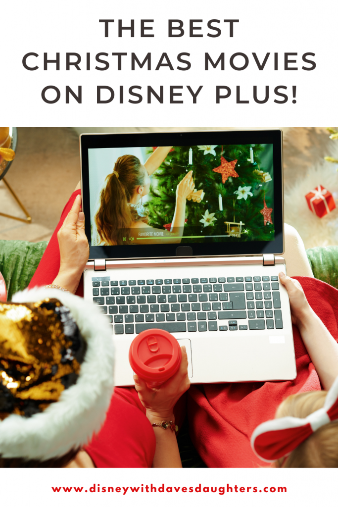 Best Disney Christmas Movies on Disney Plus Disney With Dave's Daughters