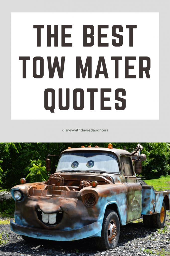 The Best Tow Mater Quotes