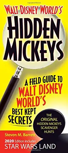 Walt Disney World's Hidden Mickeys: A Field Guide to Walt Disney World's Best Kept Secrets
