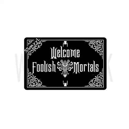 Welcome Foolish Mortals Mat Doormat