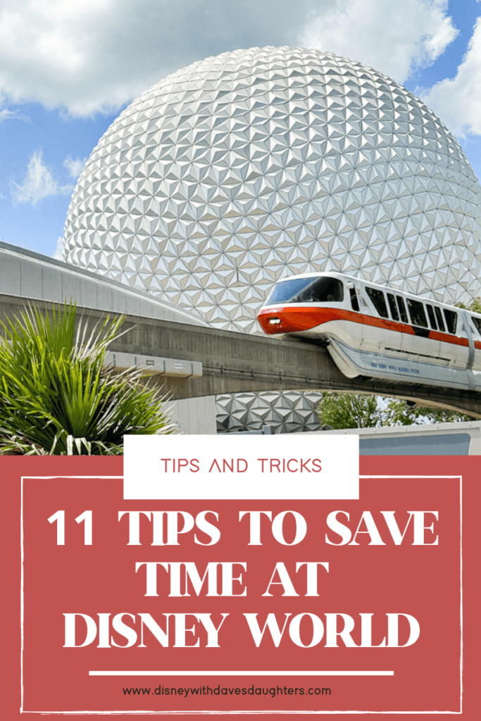 How to Make the Most of Disney World - 11 Time Saving Tips