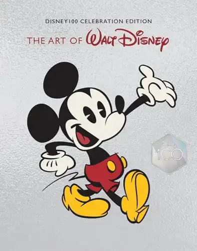 The Art of Walt Disney: From Mickey Mouse to the Magic Kingdoms and Beyond (Disney 100 Celebration Edition): From Mickey Mouse to the Magic Kingdoms and Beyond (Disney100 Celebration Edition)