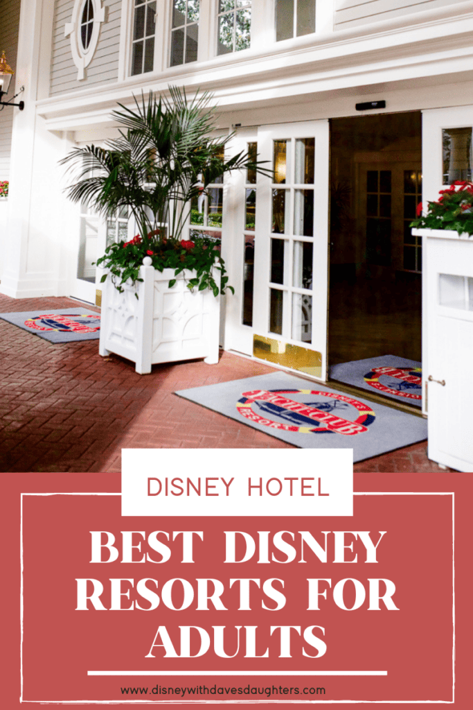 Best Disney Hotels For Adults